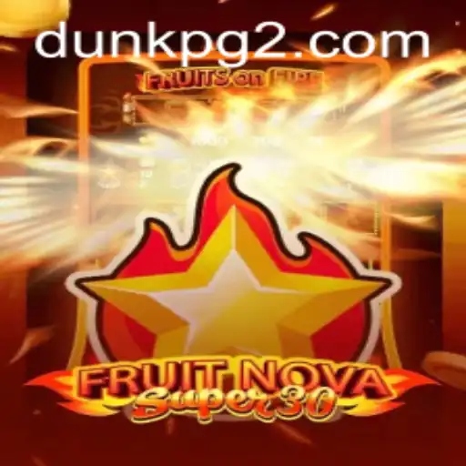 FruitrNovaSupe30: Descubra o Novo Fenômeno dos Jogos Online